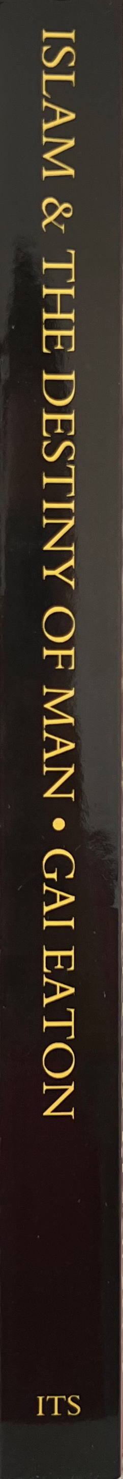 Islam and the Destiny of Man